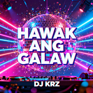 Hawak Ang Galaw (Budots)