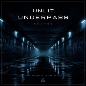 Unlit Underpass