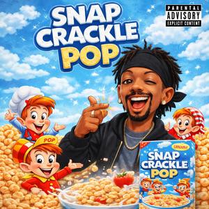 Snap, Crackle, Pop