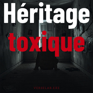 Héritage toxique