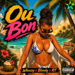 Ou Bon (feat. Blondy & RT)
