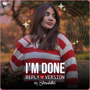 I'm Done (Reply Version)