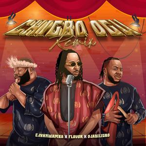 Chigbo Ogu Remix (feat. Flavour & Ojadiliigbo)