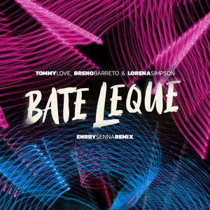 Bate Leque (Enrry Senna Remix)