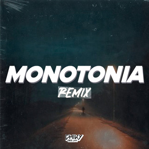 Monotonia (Remix)