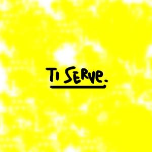 Ti Serve