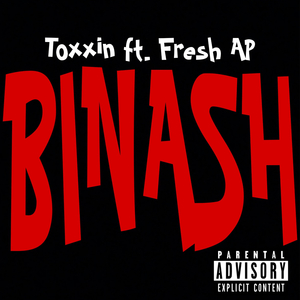BINASH (feat. Toxxin)