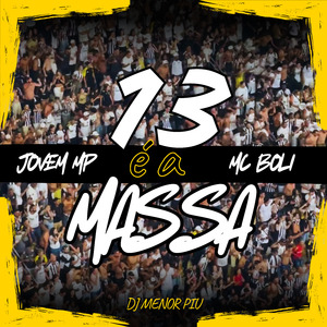 13 É a Massa