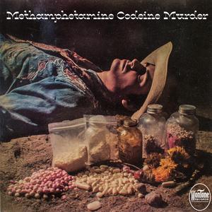 Methamphetamine Codeine Murder
