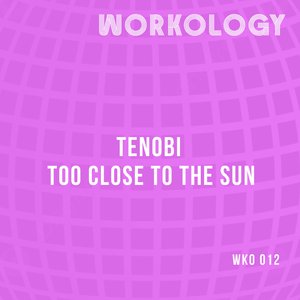 Too Close To The Sun