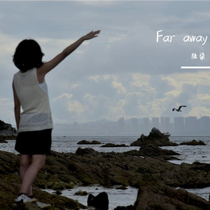 Far away