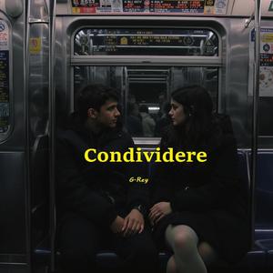 CONDIVIDERE