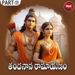 Thandnana Ramayanam, Pt. 11
