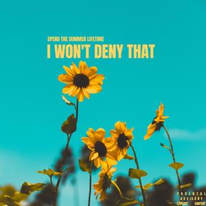 I won't deny that(Prod x Lit Tendency)