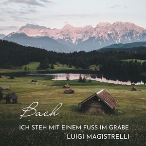 Ich steh mit einem Fuß im Grabe, BWV 156:I. Sinfonia (Arioso)