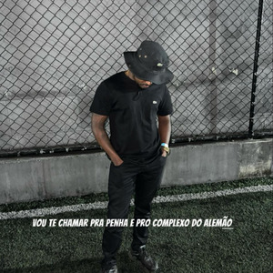 Vou Te Chamar pra Penha e pro Complexo do Alemão