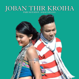 Joban Thir Kroiha