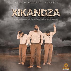 Xikandza (feat. Slay, Clesh, Lkay Damaster, Twigg, Spara, Gmax, Shangaan, Chakala, Prxnnie, Barbie Bish, Tsen Mullar, Kay Zero, Riccomentals, Raghanga & Tsonga Bouy)