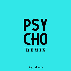 Russ-Psycho(Remix)