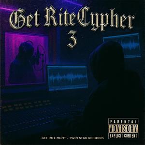 Get Rite Cypher 3 (feat. 3zzy, Lil Rboe, Zeek, Nueve Tha Deadman & OHCurrupt)
