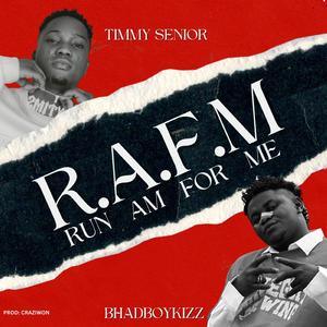 R.A.F.M (feat. Timmy senior)