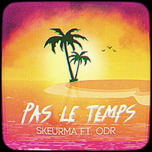 Pas le temps (feat. ODR)