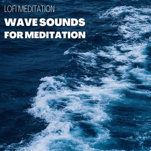 Wave Sounds for Meditation