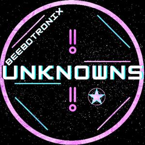 Unknowns