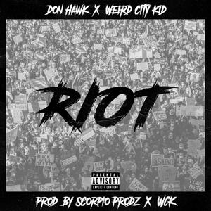 Riot (feat. WeirdCityKid)