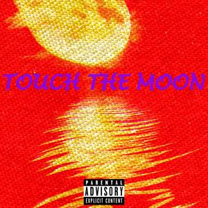 Touch The Moon