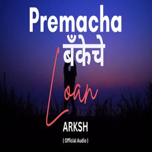 Premacha Bankeche Loan