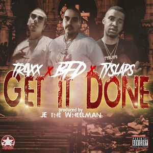 Get It Done (feat. Tr4xx & Tyslaps)