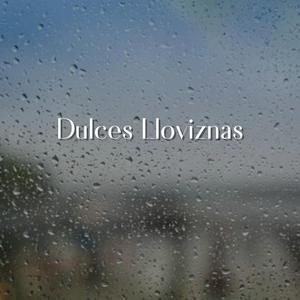 Dulces Lloviznas