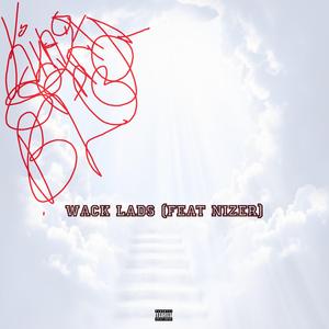Wack Lads (feat. Nizer) (Original Version)
