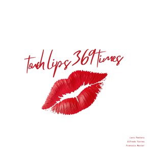 Chạm Môi Ba Trăm Sáu Mươi Chín Lần