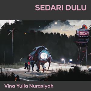 Sedari Dulu