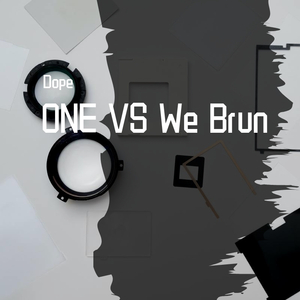 ProjectOne-ONE VS We Brun（Dope remix）