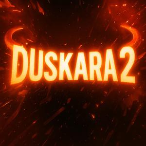DUSKARA 2
