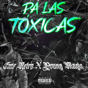 Pa las Tóxicas
