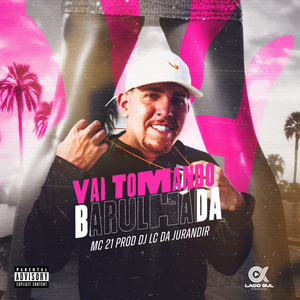 Vai Tomando Barulhada