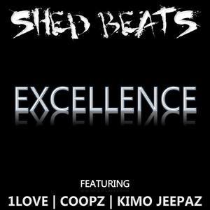 Excellence (feat. 1 Love, Coopz & Kimo Jeepaz)