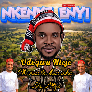 Odogwu Nteje (Chi nwata kwe aku)