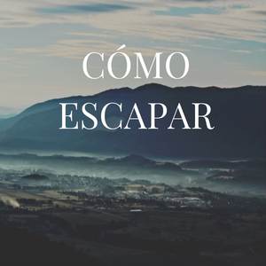 Cómo Escapar