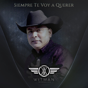 Siempre Te Voy a Querer
