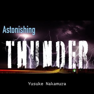 Astonishing THUNDER