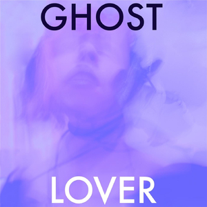 Ghost Lover (feat. Johnny Magazine)