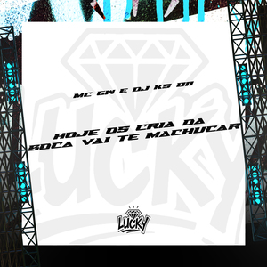 Hoje os Cria da Boca Vai Te Machucar