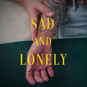Sad and lonely (feat. Eli Haddock) (Unplugged)