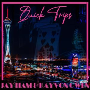 Quick Trips (feat. Rayvon Owen)