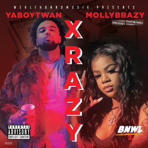 Xrazy (feat. Molly Brazy)